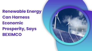 Renewable Energy Can Harness Economic Prosperity, Says BEXIMCO