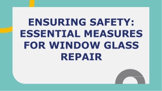 Ensuring Safety_ Essential Measures for Window Glass Repair