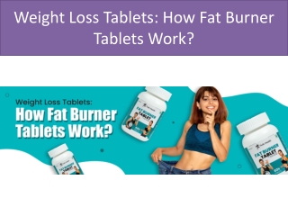 Weight Loss Tablets How Fat Burner Tablets Work