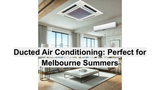 Ducted Air Conditioning_ Perfect for Melbourne Summers