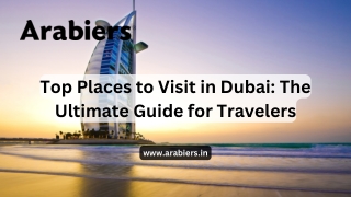Top Places to Visit in Dubai: The Ultimate Guide for Travelers