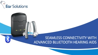 Seamless Connectivity With Advanced Bluetooth Hearing Aid