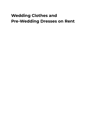 Wedding Clothes and Pre-Wedding Dresses on Rent