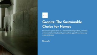 What Makes Granite A Sustainable Material For Modern Homes?