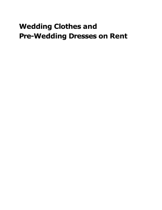 Wedding Clothes and Pre-Wedding Dresses on Rent