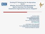 Existing ICT Initiatives for the Agriculture Sector: Whether the Protocols and Mechanisms for Quality Assurance from Kno
