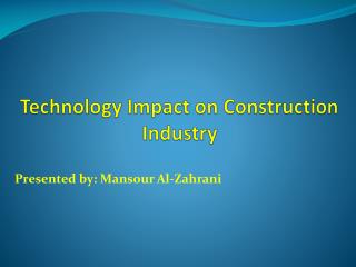 Technology Impact on Construction Industry