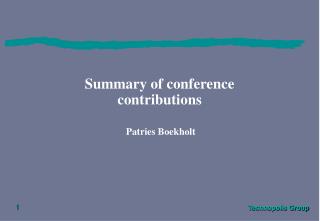 Summary of conference contributions