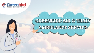Most Trusted Greenbird Air Ambulance Service in Kolkata for Best Relocation
