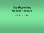 The Rise of the Roman Republic