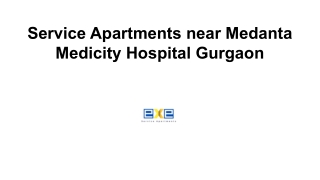 Service Apartments near Medanta Medicity Hospital Gurgaon