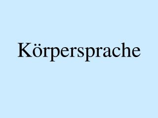 Körpersprache