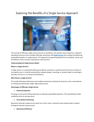 Exploring the Benefits of a Single Service Approach