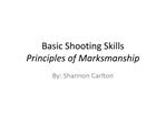 Basic Shooting Skills Principles of Marksmanship