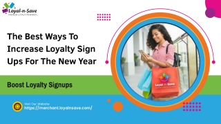 The Best Ways To Increase Loyalty Sign Ups For The New Year