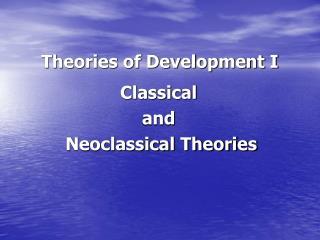 Theories of Development I