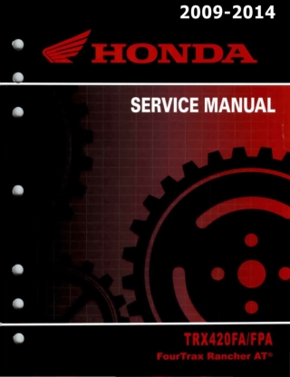 2009-2014 Honda TRX420FAFPA FourTrax Rancher Service Repair Manual Instant Download