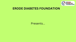 சர்க்கரை நோயாளிகளுக்கான பாத ஆரோக்கியம் மற்றும் குறிப்புகள் - ERODE DIABETES FOUNDATION