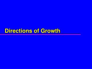 Directions of Growth