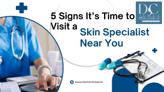 5 Signs It’s Time to Visit a Skin Specialist Near You