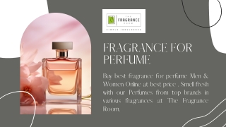 Fragrance for Perfume | The Fragrance Room