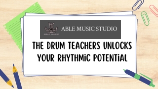 The Drum Teachers Unlocks Your Rhythmic Potential