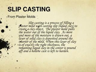 SLIP CASTING From Plaster Molds