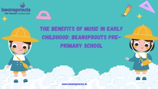 The Benefits of Music in Early Childhood Beansprouts Pre-Primary School