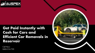 Get Paid Instantly with Cash for Cars and Efficient Car Removals in Reservoir