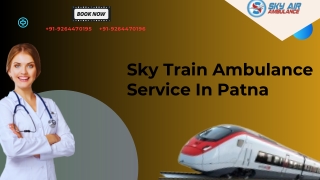 Sky Train Ambulance in Patna And Guwahati promises a smooth, timely passenger arrival