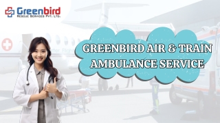 Your Greenbird Air Ambulance Service in Mumbai for Best Relocation Service