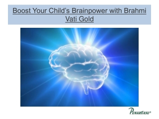 Boost Your Child’s Brainpower with Brahmi Vati Gold