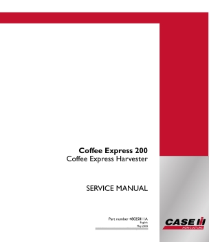 CASE IH Coffee Express 200 Coffee Express Harvester Service Repair Manual Instant Download (Part Number 48025811A)