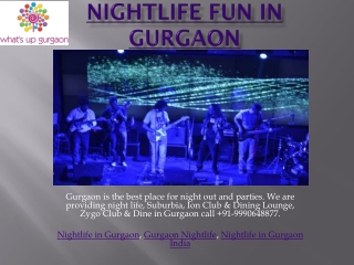 Nightlife Fun In Gurgaon