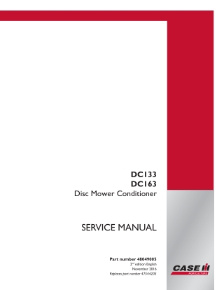 CASE IH DC133 DC163 Disc Mower Conditioner Service Repair Manual Instant Download (Part Number 48049005)