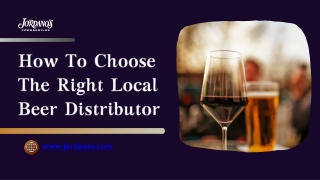 How To Choose The Right Local Beer Distributor