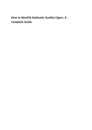 How to Identify Authentic Gurkha Cigars_ A Complete Guide