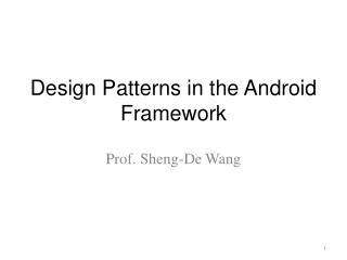 Design Patterns in the Android Framework