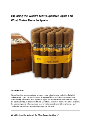 Exploring the World’s Most Expensive Cigars and What Makes Them So Special