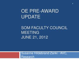 OE Pre-Award Update som faculty Council Meeting june 21, 2012