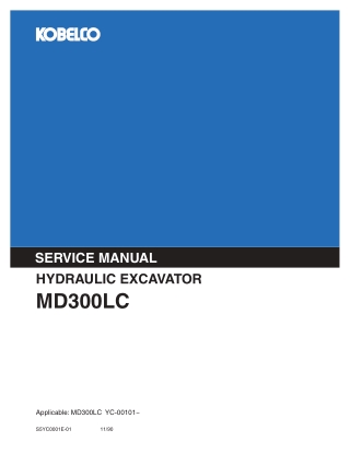 Kobelco MD300LC Hydraulic Excavator Service Repair Manual Instant Download (Book Code No. S5YC0001E-01)