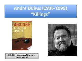 Andre Dubus (1936-1999) “Killings”