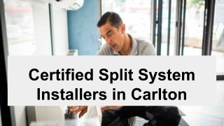 Certified Split System Installers in Carlton