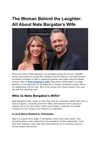 The Woman Behind the Laughter_ All About Nate Bargatze’s Wife