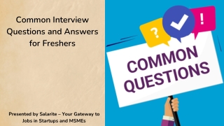 Common Interview Questions