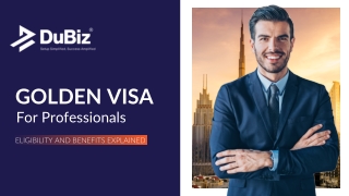 Golden Visa for Professionals: Eligibility and Benefits Explained