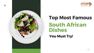 Top Most Famous South African Dishes You Must Try - KitchenHut (Pty) Ltd