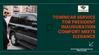 Towncar Service for President Inauguration Comfort Meets Elegance