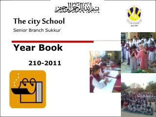 The city School Senior Branch Sukkur Year Book