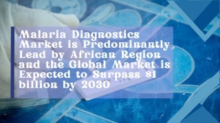 Malaria Diagnostics Global Market is Expected to Surpass $1 billion by 2030